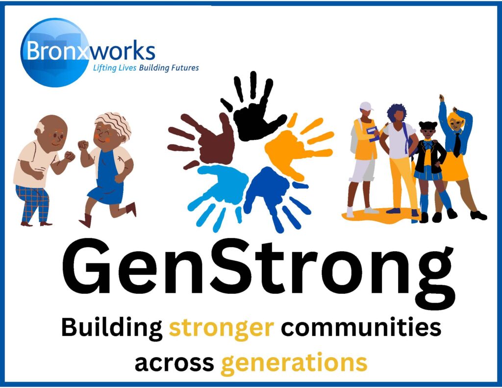 The BronxWorks logo is in the upper-left corner. A cartoon of two older adults dancing is on the left. In the center are five handprints in brown, black, yellow, blue, and cyan. A cartoon on the right of four teenagers or young children. The word "GenStrong" in big letters. The bottom text reads "Building stronger communities across generations", with "stronger" and "generations" in yellow. 