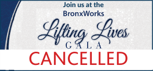 A BronxWorks lifting lives gala cancelled flyer